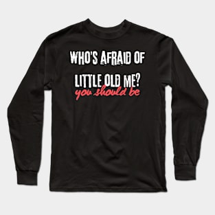 You Should Be Long Sleeve T-Shirt